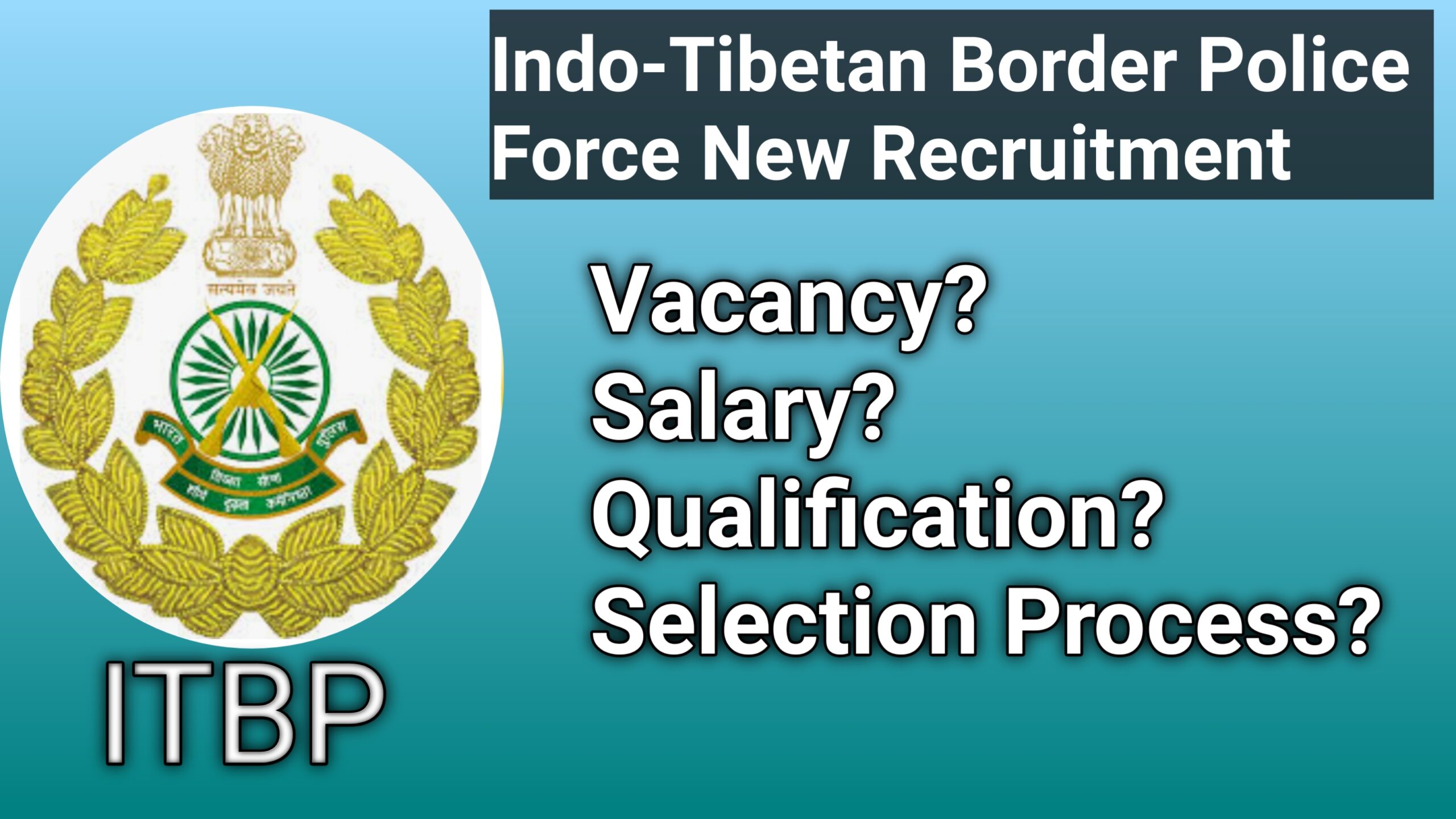 ITBPF Recruitment 2023: Monthly Salary Upto 177500, Check Post,  Qualification, Age, Selection Process and How to Apply