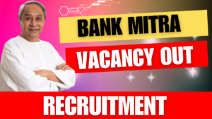 Odisha Block Level Bank Mitra Recruitment 2023