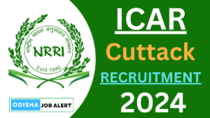 ICAR Cuttack Recruitment 2024