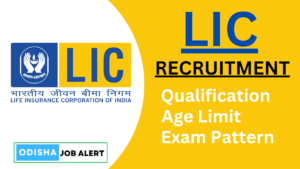 LIC Odisha Recruitment 2024