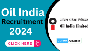 Bhubaneswar Oil India Recruitment 2024
