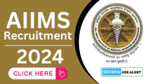 AIIMS Bhubaneswar Recruitment 2024