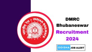 DMRC Bhubaneswar Recruitment 2024