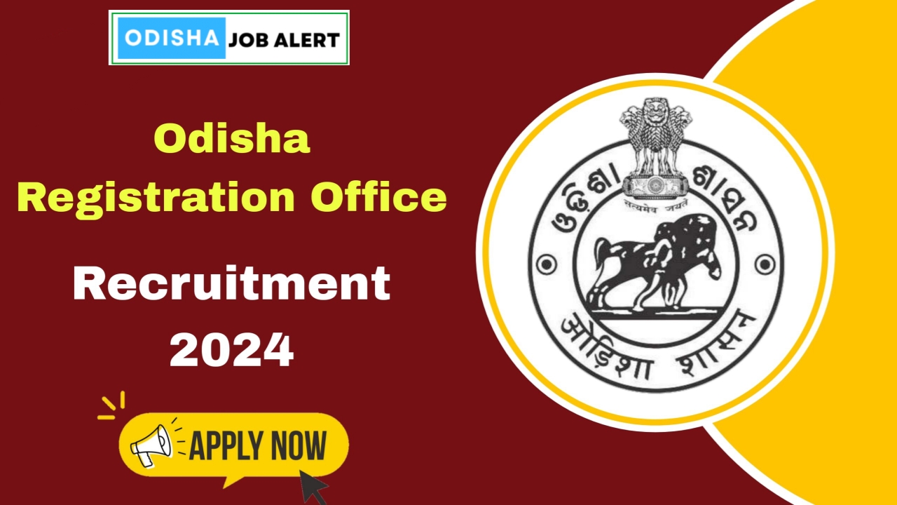 Odisha Registration Office Recruitment 2024 : 8th, 10th, 12th Pass