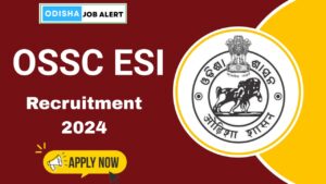 OSSC ESI Recruitment 2024