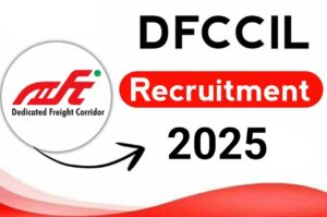 DFCCIL Recruitment 2025