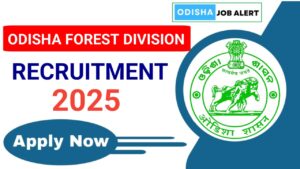 Odisha Forest Division Recruitment 2025